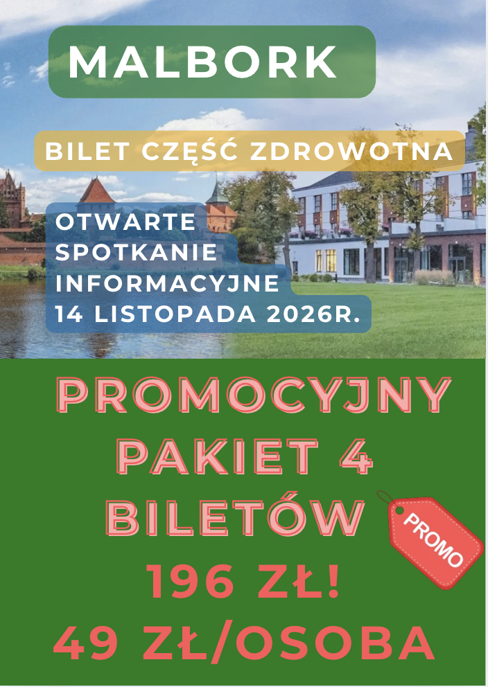 Malbork Część Zdrowotna - pakiet 4 biletów dostępny jest do 31 października 2026r.