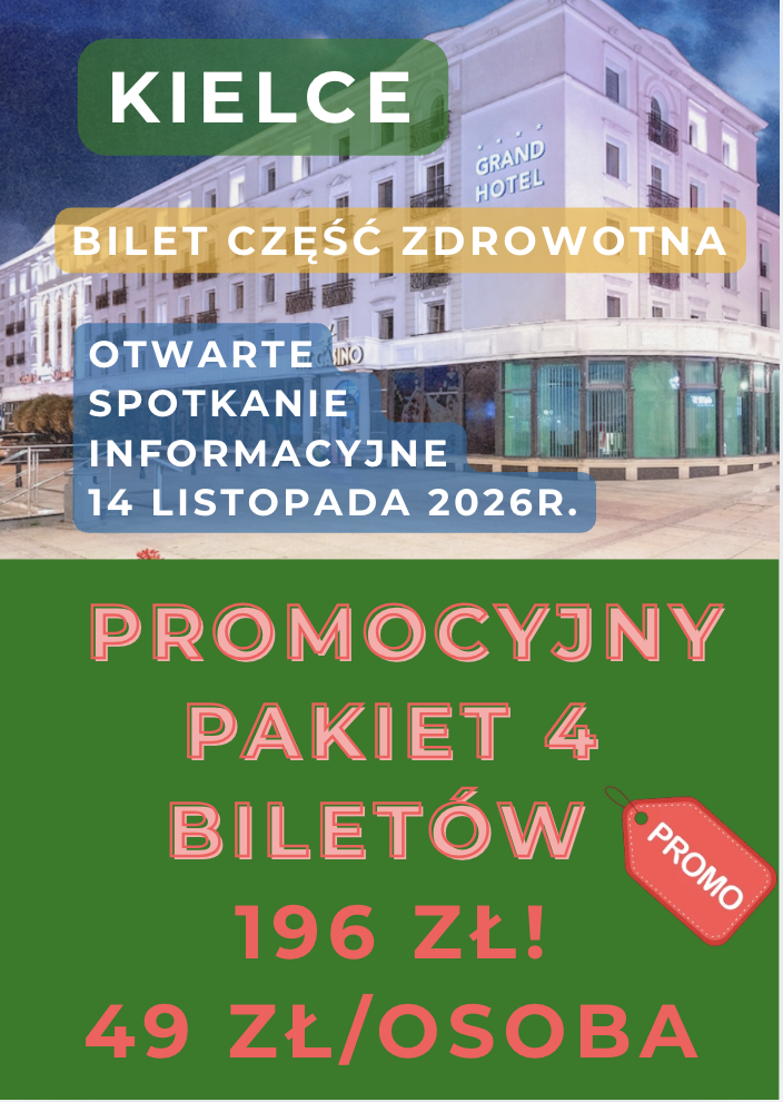 Część Zdrowotna 7 listopada 2026r. KIELCE pakiet 4 biletów dostępny jest do 24 października 2026r.